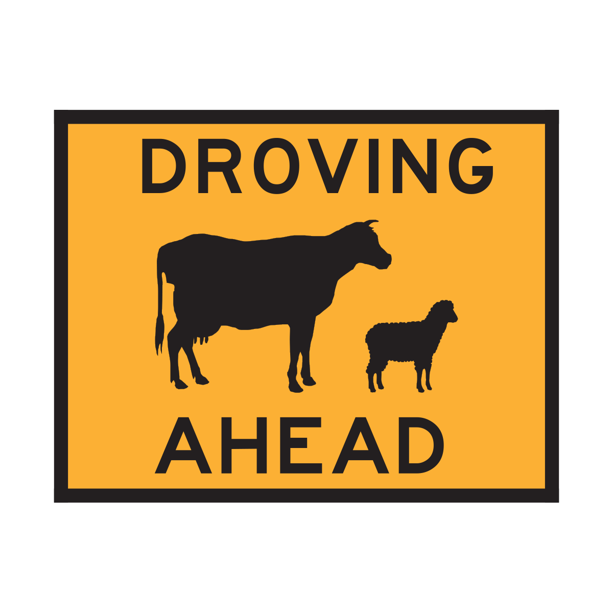 Droving Ahead (TC1292) Roll Up Traffic Control Sign