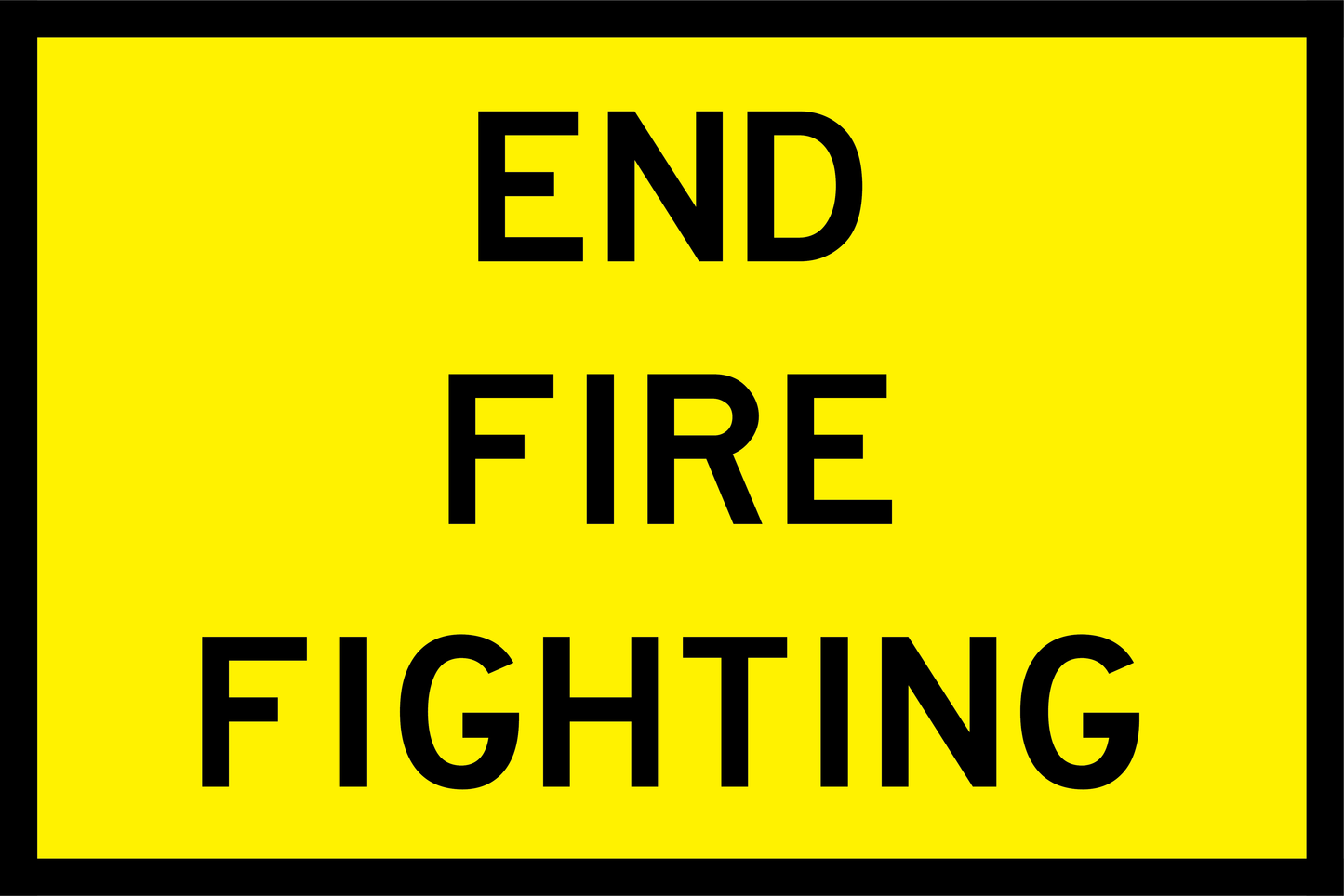 Retro Yellow sign with black text 'END FIRE FIGHTING' on a Retro yellow background