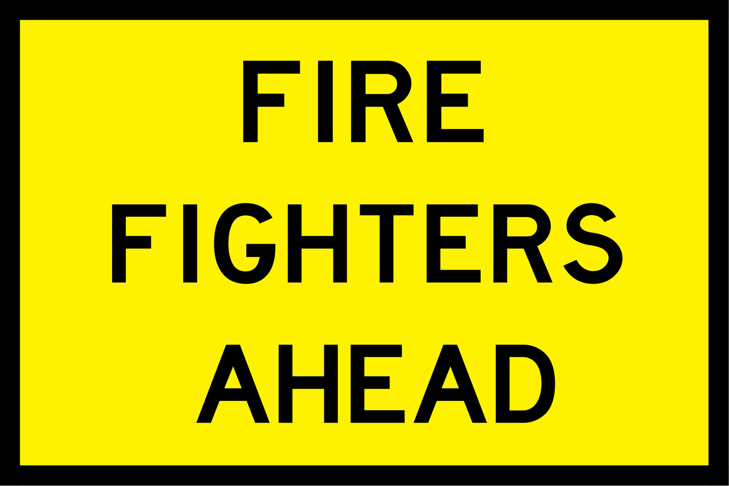 Retro Yellow sign with 'FIRE FIGHTERS AHEAD' text on a black border
