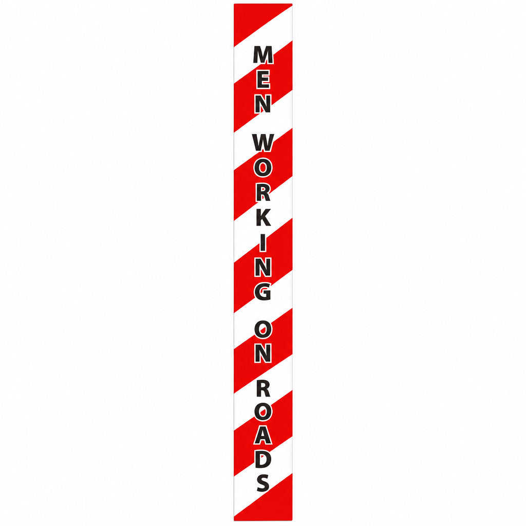 A vertical red and white striped sign with the words 'MEN WORKING ON ROADS' printed in black.