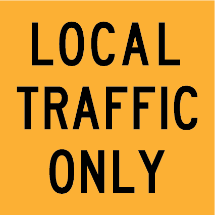 Local Traffic Only (MMS-DIV-7) 600×600 mm traffic yellow reflective multi-message sign, WA-compliant panel for restricted access and detours.
