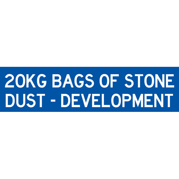 Reflective Mining Underground & Site Safety Banners – 20KG Bags Of Stone Dust - Development – 1600 × 400 mm