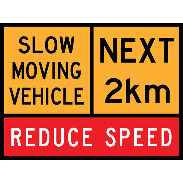 TC 1528, T1-28 AND TC 1220 Slow Moving Vehicle – Next 2 km – Reduce Speed Multi Message – 1200x900mm – Roll-Up Traffic Control Sign