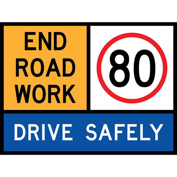 TC 1170, TC 1217-80 AND TC 1177 End Road Work – 80 km/h – Drive Safely Multi Message – 1200x900mm – Roll-Up Traffic Control Sign