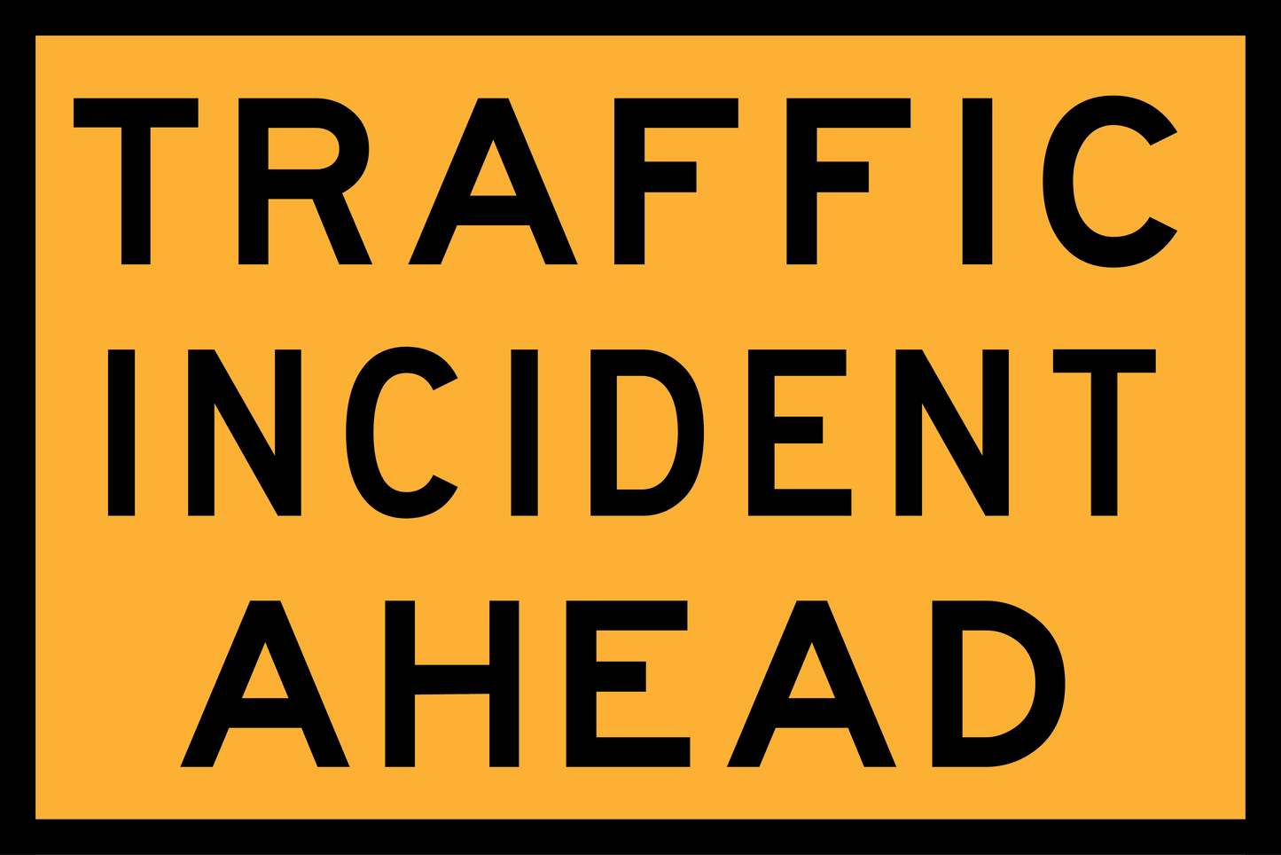 Traffic incident ahead warning sign with black text on a yellow background