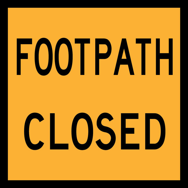 Footpath Closed (TC2217) – Multi-Message Sign