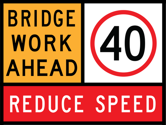 Bridge Work Ahead Multi Message Sign (TC1270) with 40 km/h and Reduce Speed