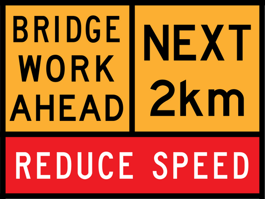 Bridge Work Ahead Multi Message Sign (TC1270) with Next 2 km and Reduce Speed
