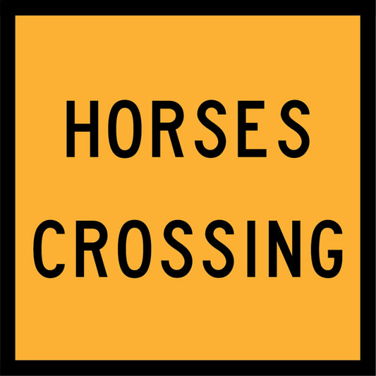 Horses Crossing (CHORSE) – Multi-Message Sign