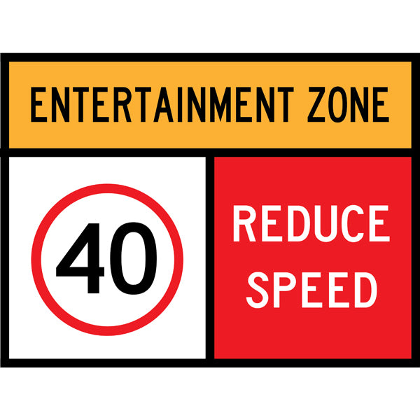 CUSTOMEZ, TC 1217-40 AND TC 1712 Entertainment Zone – 40 km/h – Reduce Speed Multi Message – 1200x900mm – Roll-Up Traffic Control Sign