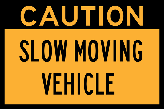 Caution Slow Moving Vehicle (RF-CSMV-1)