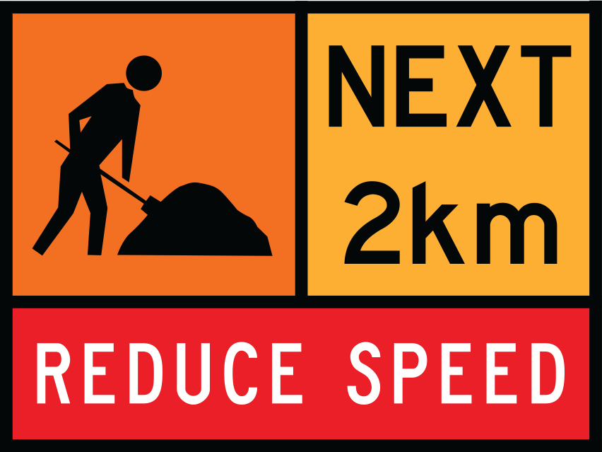 Workman Ahead Multi Message Sign (TC1332) with Next 2km and Reduce Speed