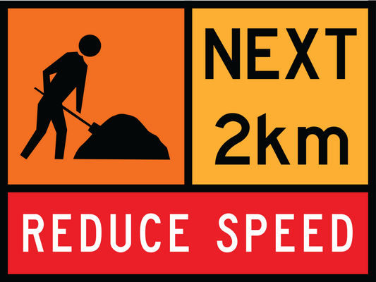 Workman Ahead Multi Message Sign (TC1332) with Next 2km and Reduce Speed