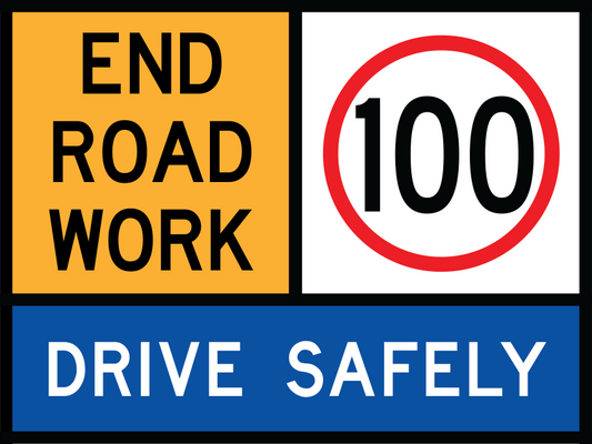 End Road Work Multi Message Sign (TC1170) with 100 km/h and Drive Safely