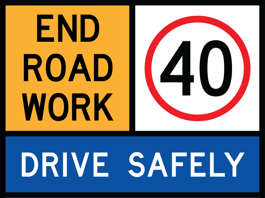 End Road Work Multi Message Sign 1200x900 mm with 40 km/h and Drive ...