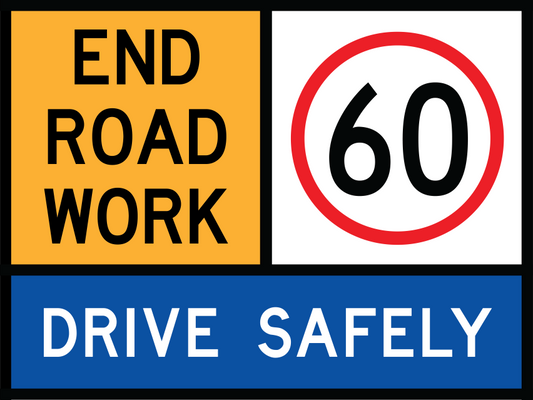 End Road Work Multi Message Sign (TC1170) with 60 km/h and Drive Safely