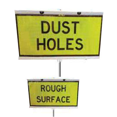 Guide Post Reflect Roll Up Sign with the text "Dust Holes" and "Rough Surface Ahead"