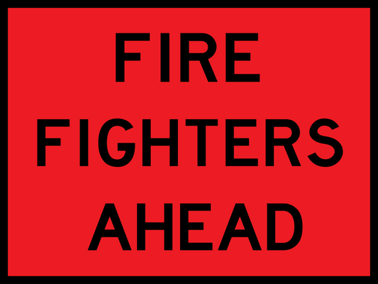 Fire Fighters Ahead (MR-TAW-24)