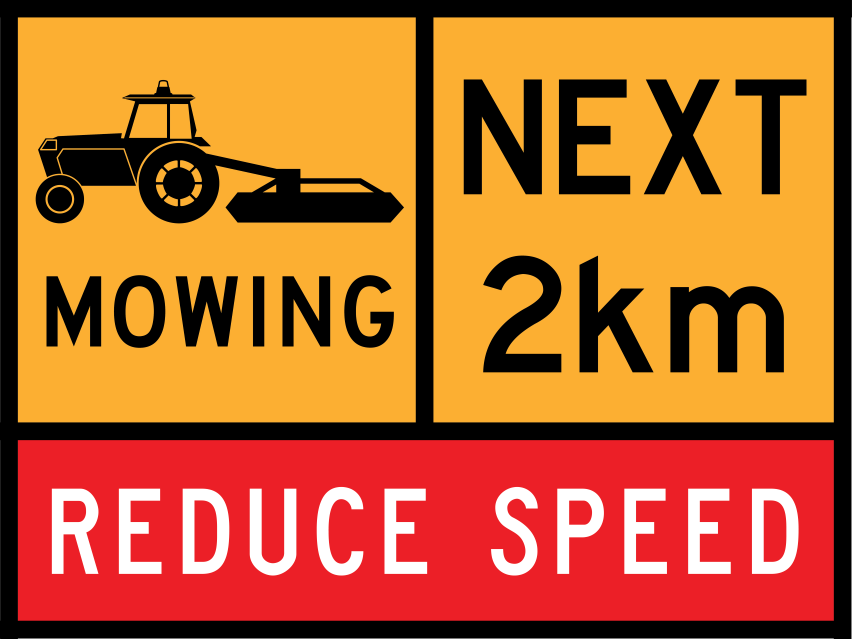 Next 2 km Multi Message Sign (T1-28) with Mowing and Reduce Speed