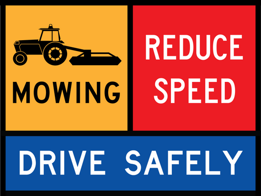 Mowing Multi Message Sign (TC1398) with Reduce Speed and Drive Safely