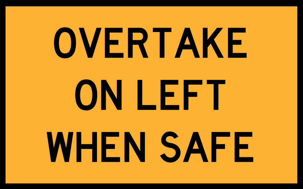 Overtake On Left When Safe (TC2084_1) Sign | Global Safety Industries ...