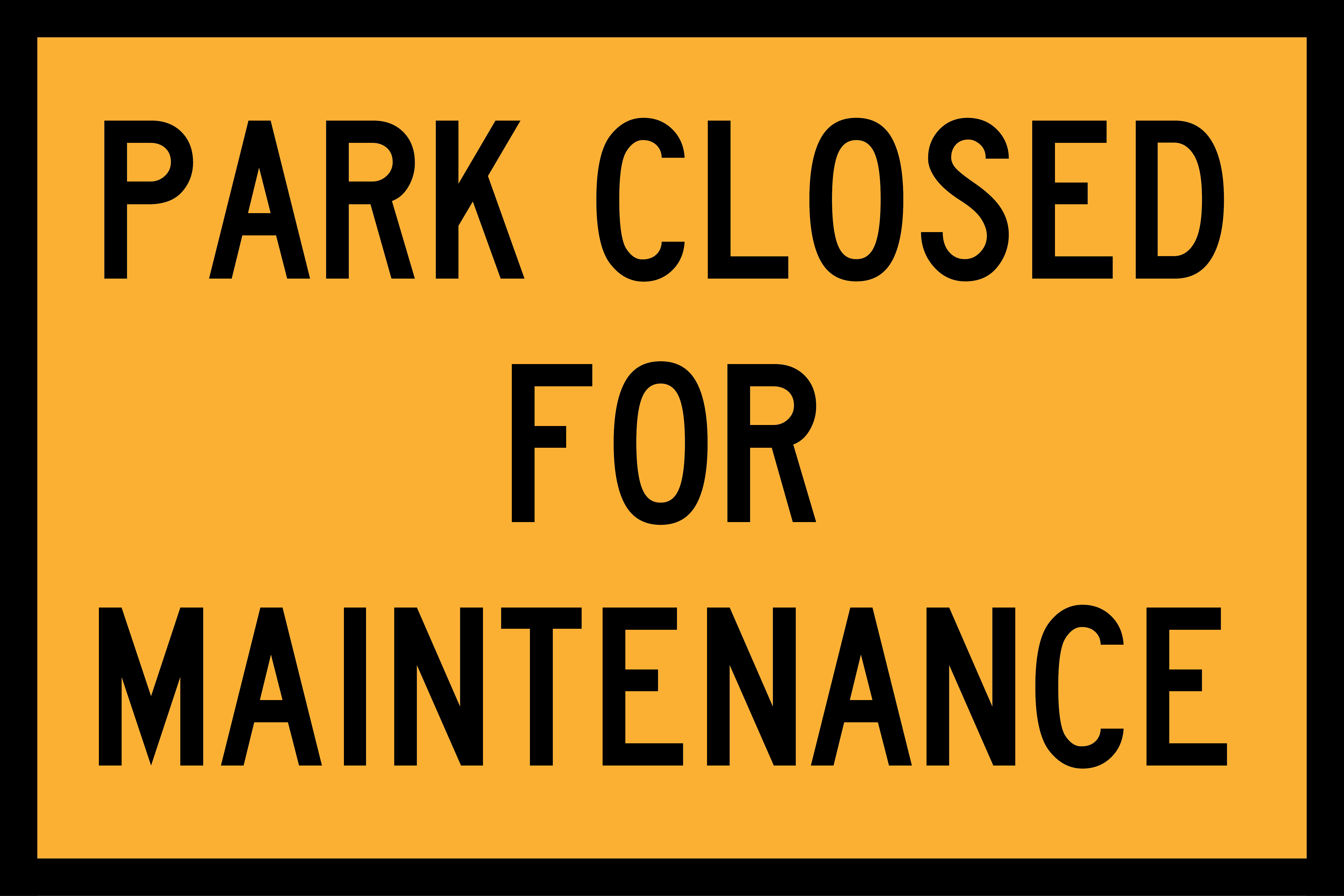 Park Closed For Maintenance (RF-PCFM-1) Sign | Global Safety Industries ...