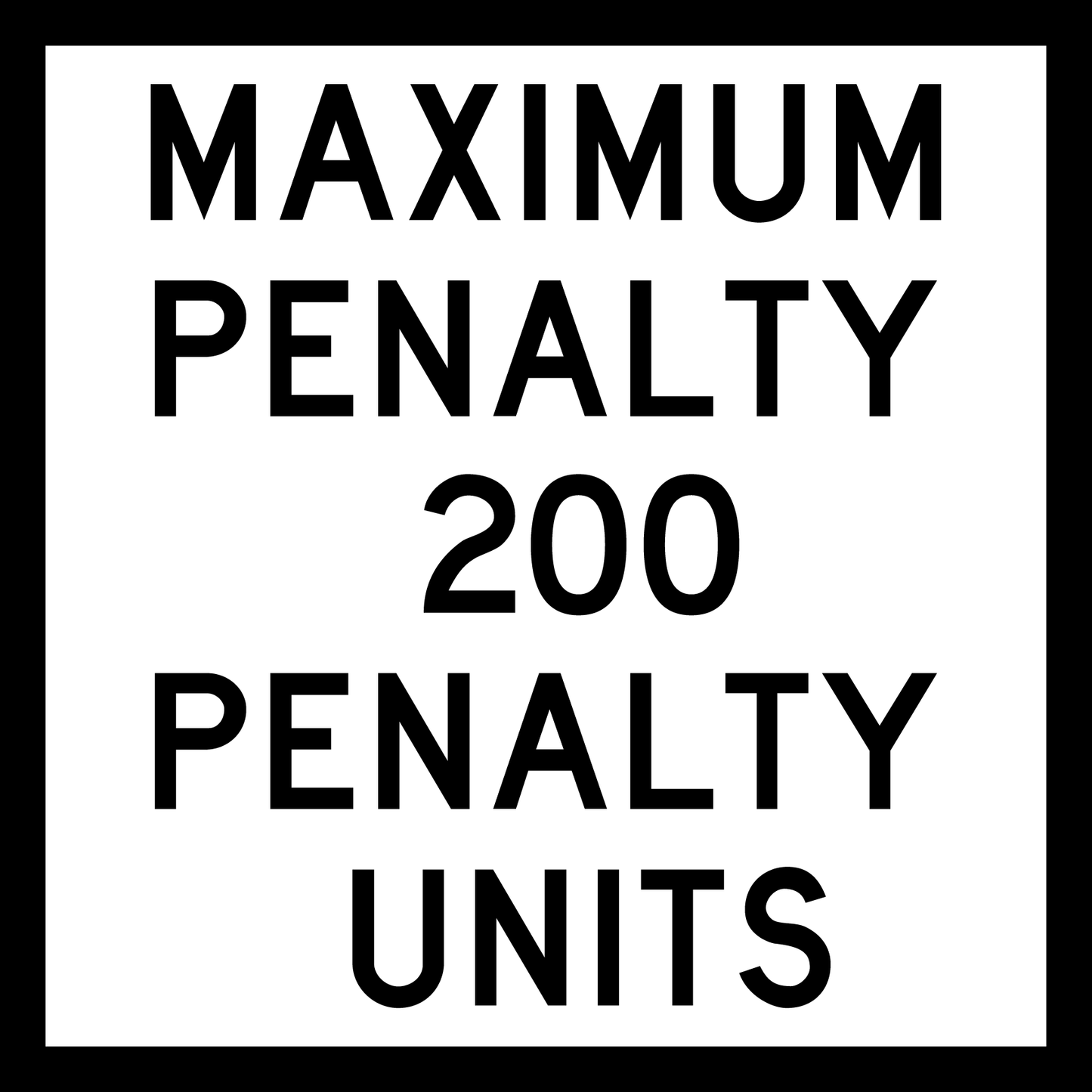 Maximum Penalty 200 Penalty Units (TC1805)