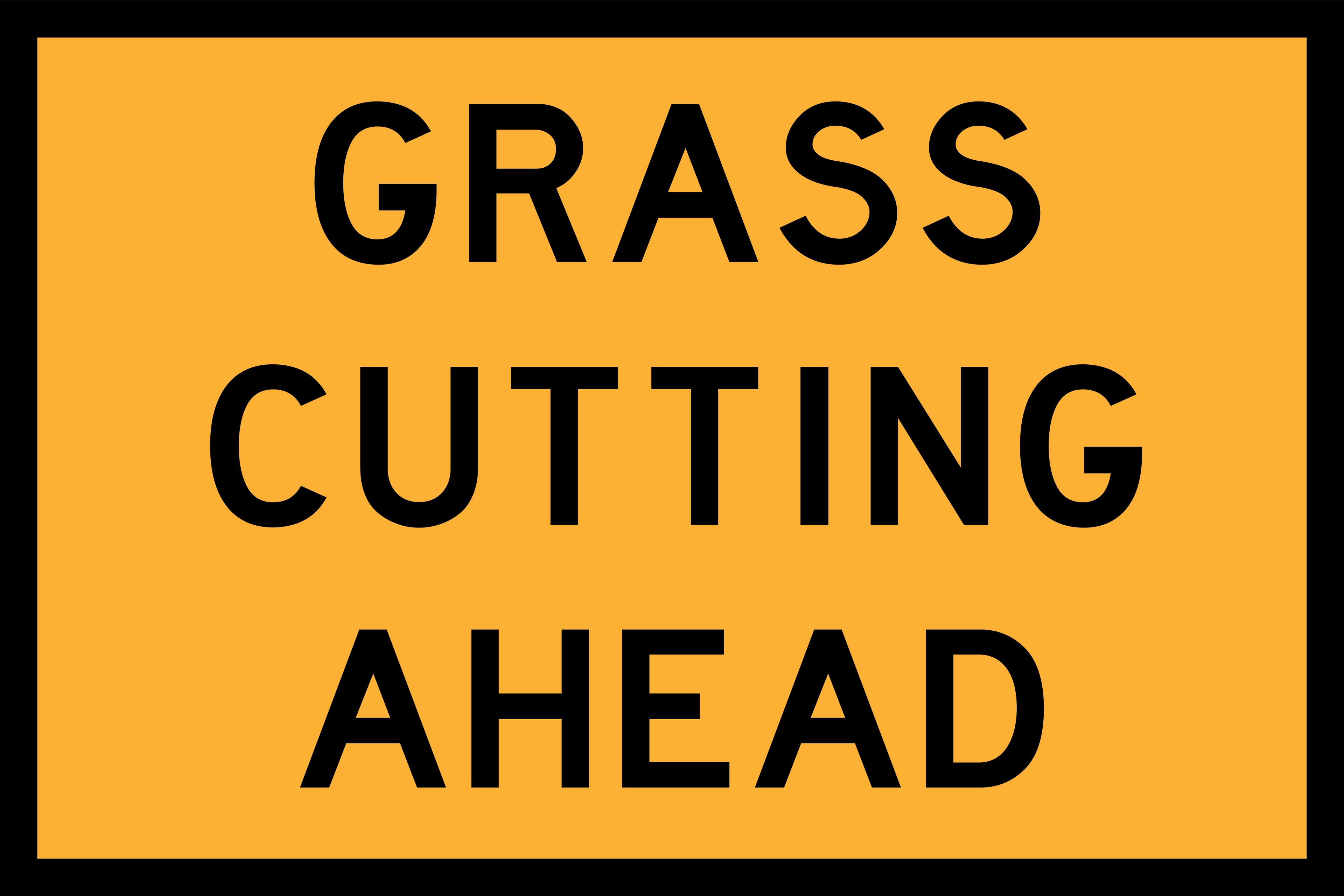 Warning sign with 'GRASS CUTTING AHEAD' text on a yellow background