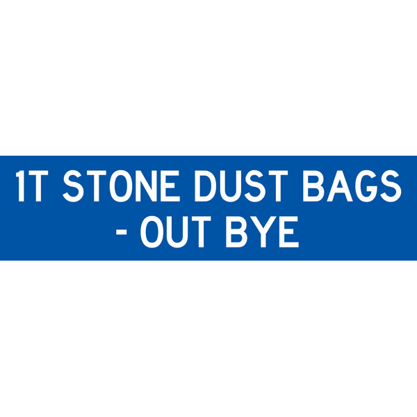 Reflective Mining Underground & Site Safety Banners – 1T Stone Dust Bages - Out Bye – 1600 × 400 mm
