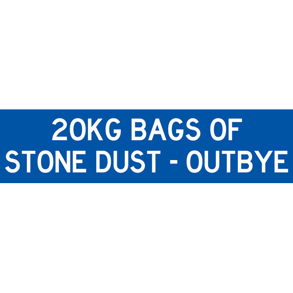 Reflective Mining Underground & Site Safety Banners – 20KG Bags Of Stone Dust - Out Bye – 1600 × 400 mm