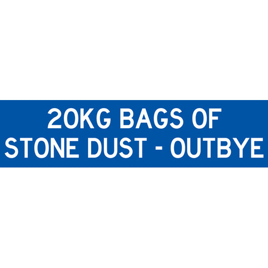 Reflective Mining Underground & Site Safety Banners – 20KG Bags Of Stone Dust - Out Bye – 1600 × 400 mm
