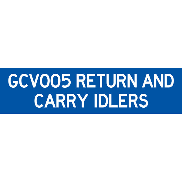 Reflective Mining Underground & Site Safety Banners – GCV005 Return And Carry Idlers – 1600 × 400 mm