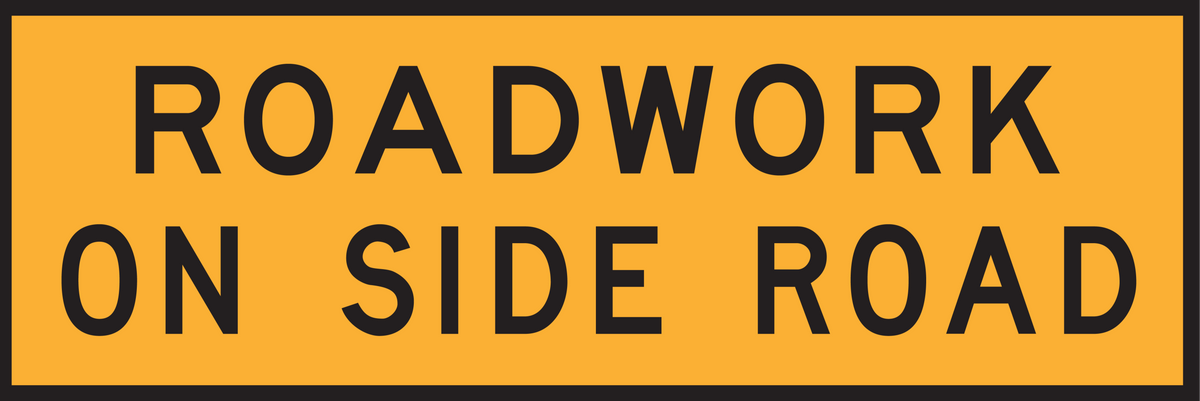 Roadwork On Side Road (T1-25) Sign | Global Safety Industries – Traffic ...