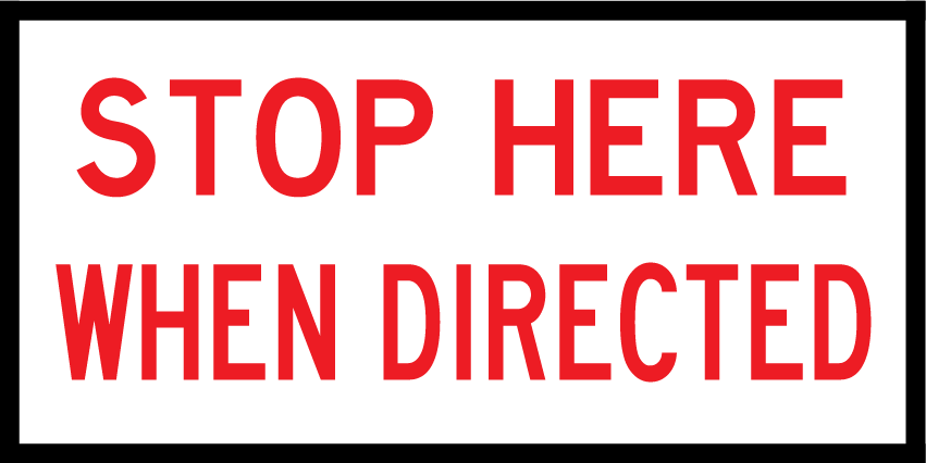 Stop Here When Directed (T-13)