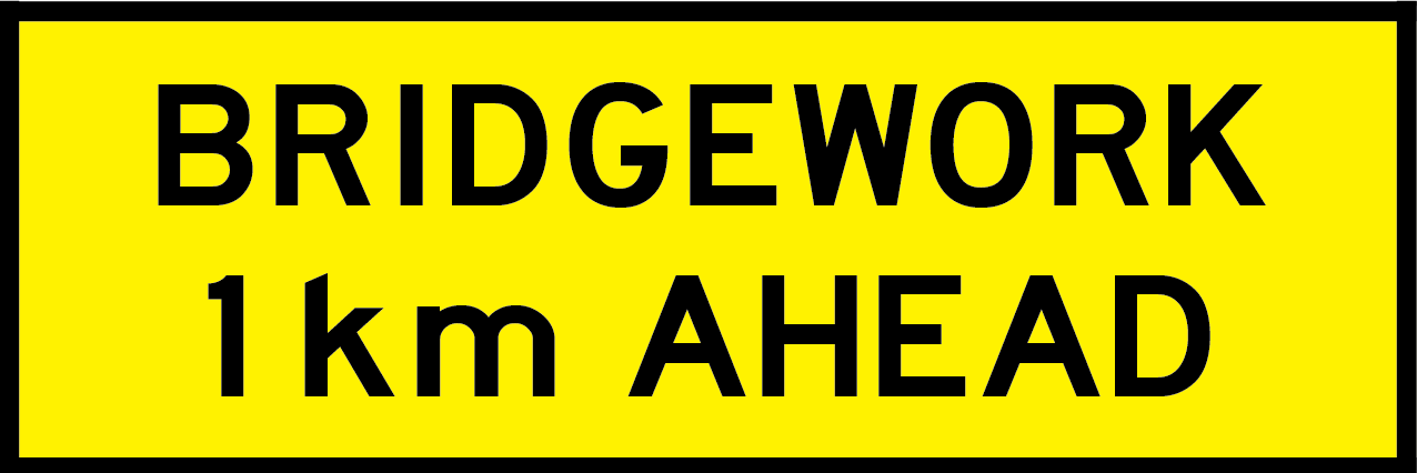 Bridgework 1km Ahead (T1-29)