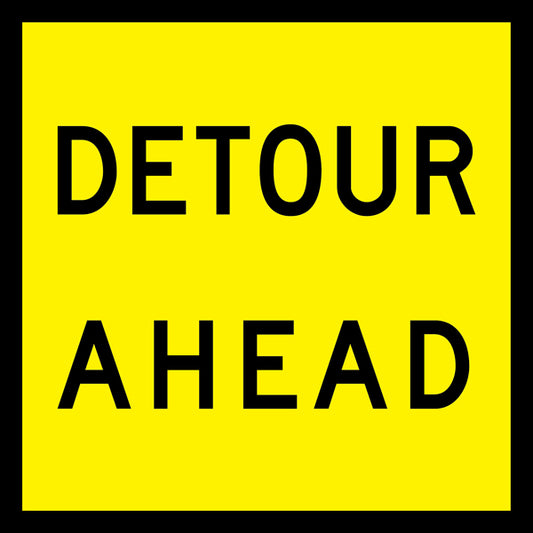 Detour Ahead (T1-6) Multi-Message Sign