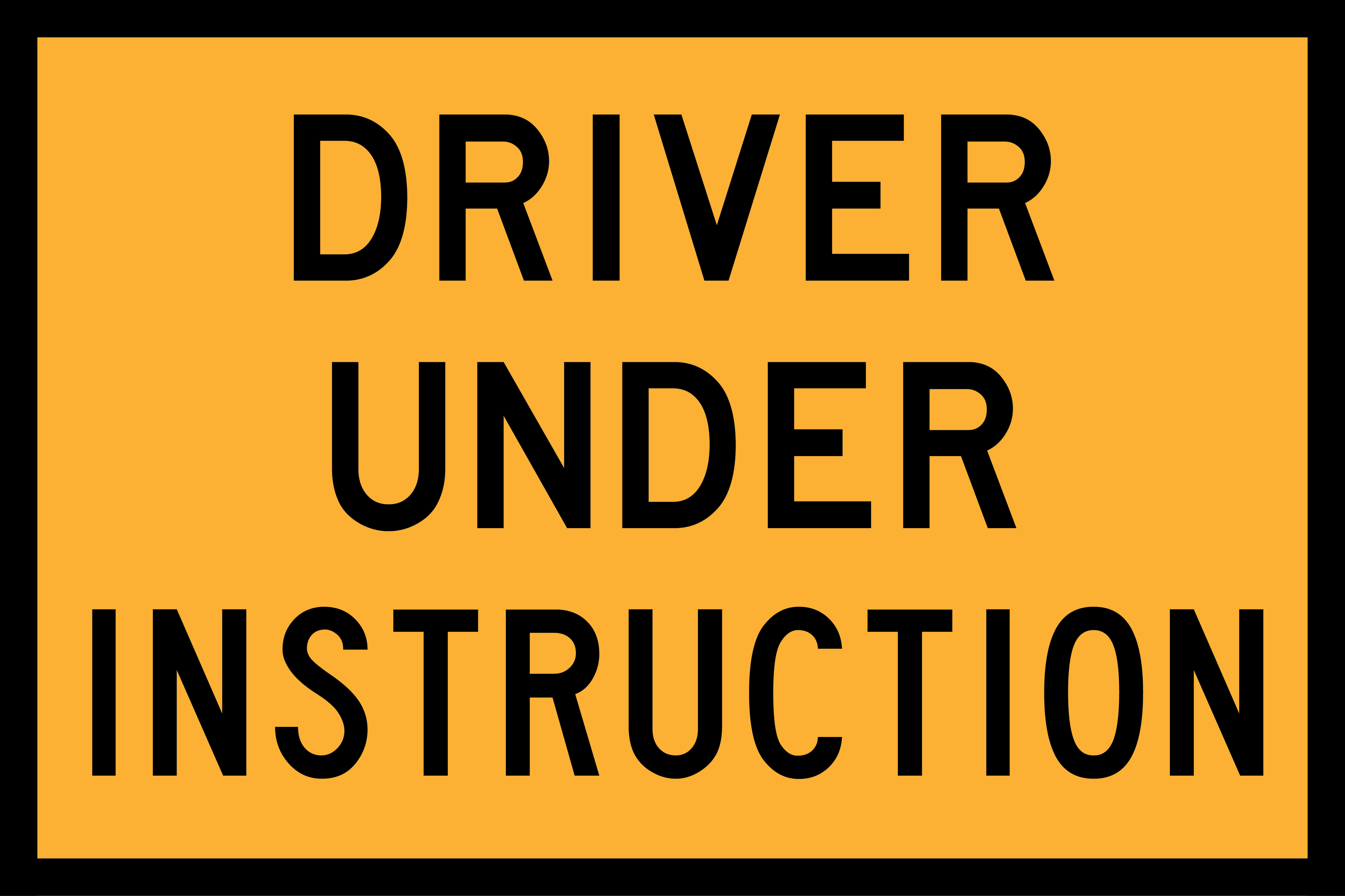 Yellow sign with 'Driver Under Instruction' text on a black border