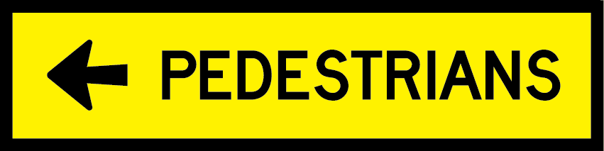 Pedestrians Left (T8-2_L) Multi-Message Sign | Yellow CL400 Reflective ...
