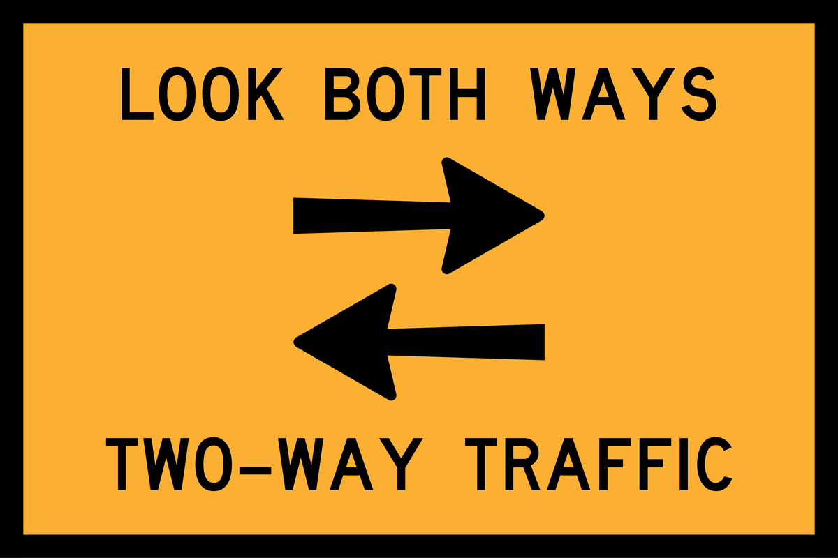 Look Both Ways Two Way Traffic (T8-5) Sign | Global Safety Industries ...