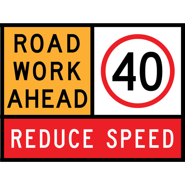 TC 1169, TC 1217-40 AND TC 1220 Road Work Ahead – 40 km/h – Reduce Speed Multi Message – 1200x900mm – Roll-Up Traffic Control Sign