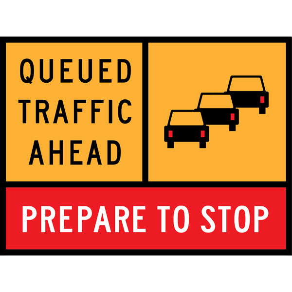 TC 1947-1, TC 1947-2 AND TC 1362 Queued Traffic Ahead – Prepare to Stop Multi Message – 1200x900mm – Roll-Up Traffic Control Sign