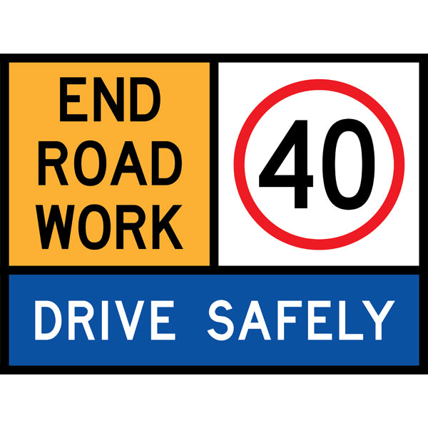 TC 1170, TC 1217-40 AND TC 1177 End Road Work – 40 km/h – Drive Safely Multi Message – 1200x900mm – Roll-Up Traffic Control Sign