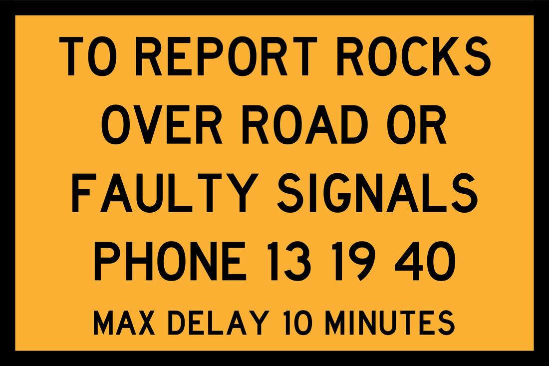 To Report Rocks Over Road Or Faulty Signals (TC1256_2) Sign | Global ...