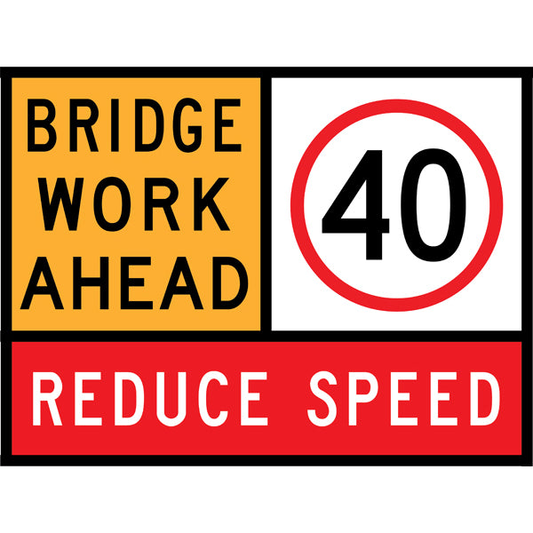 TC 1270, TC 1217-40 AND TC 1220 Bridge Work Ahead – 40 km/h – Reduce Speed Multi Message – 1200x900mm – Roll-Up Traffic Control Sign