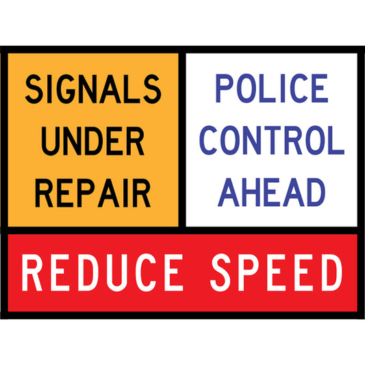 TC 1311-3, TC 1311-2 AND TC 1220 Signals Under Repair – Police Control Ahead – Reduce Speed Multi Message – Roll-Up Traffic Control Sign