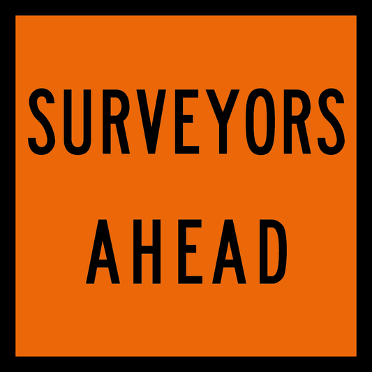 Orange square with black text 'SURVEYORS AHEAD' on a solid background