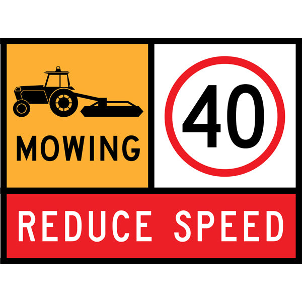 TC 1398, TC 1217-40 AND TC 1220 Mowing – 40 km/h – Reduce Speed Multi Message – 1200x900mm – Roll-Up Traffic Control Sign