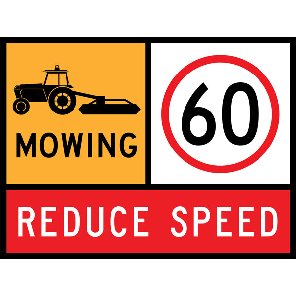 TC 1398, TC 1217-60 AND TC 1220 Mowing – 60 km/h – Reduce Speed Multi Message – 1200x900mm – Roll-Up Traffic Control Sign