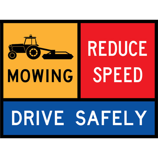 TC 1398, TC 1712 AND TC 1177 Mowing – Reduce Speed – Drive Safely Multi Message – 1200x900mm – Roll-Up Traffic Control Sign