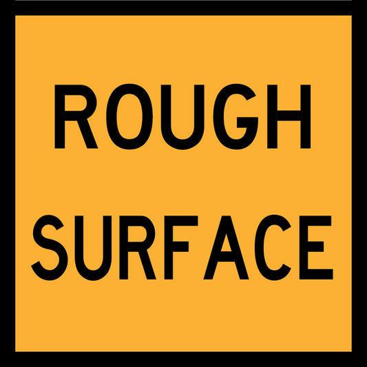 Rough Surface (TC1467) – Multi-Message Sign